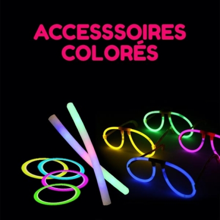 Accessoires lumineux et colorés